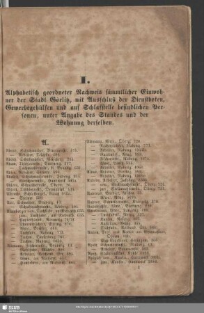 I. Einwohnerverzeichnis : I. Alphabetisch geordneter Nachweis sämmtlicher Einwohner der Stadt Görlitz, mit Ausschluß der Dienstboten, ...