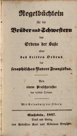 Regelbüchlein für die Brüder und Schwestern des Ordens der Buße oder des dritten Ordens des seraphischen Vaters Franziskus