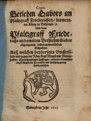Copia Bethlen Gabors an Pfalzgraff Friederichen ... Schreibens
