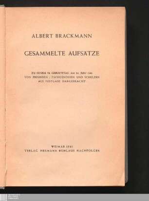 Gesammelte Aufsätze : zu seinem 70. Geburtstag am 24. Juni 1941 von Freunden, Fachgenossen und Schülern als Festgabe dargebracht