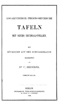 Logarithmisch-trigonometrische Tafeln mit sechs Decimalstellen