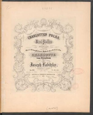 Charlotten Polka : Drei Polka für das Pianoforte ; op. 169