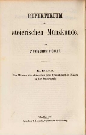 Repertorium der steierischen Münzkunde, 2. Die Münzen der römischen und byzantinischen Kaiser in der Steiermark
