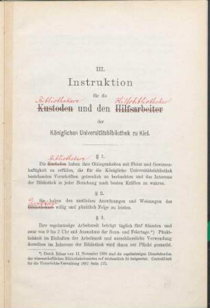III. Instruktion für die Kustoden [Bibliothekare] und den Hilfsarbeiter [Hilfsbibliothekar] der Königlichen Universitätsbibliothek zu Kiel.