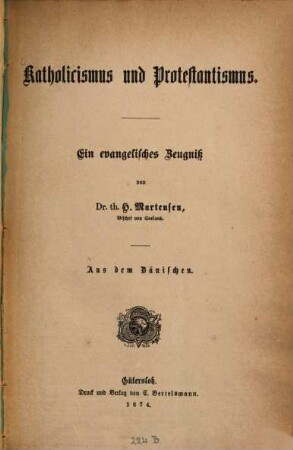 Katholicismus und Protestantismus : ein evangelisches Zeugniß