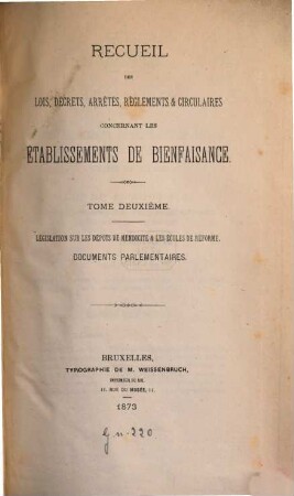 Recueil des lois, décrets, arrêtés, règlements & circulaires concernant les établissements de bienfaisance, 2