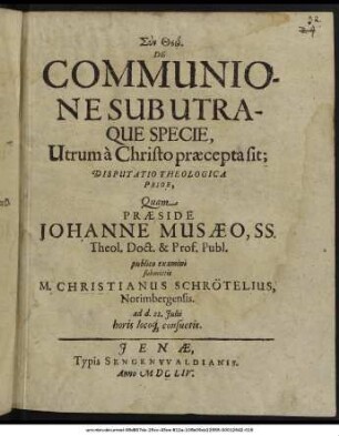 De Communione Sub Utraque Specie, Utrum a Christo praecepta sit; Disputatio Theologica Prior