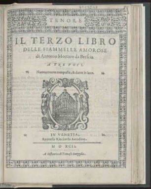 Antonio Mortaro: Il terzo libro delle Fiammelle amorose a tre voci. Tenore
