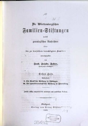 Die württembergischen Familien-Stiftungen : nebst genealogischen Nachrichten über die zu denselben berechtigten Familien, 1/4. 1853