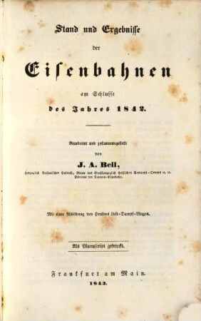 Stand und Ergebnisse der Eisenbahnen am Schlusse des Jahres 1842