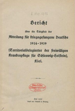 Bericht über die Tätigkeit der Abteilung für kriegsgefangene Deutsche 1914 - 1919