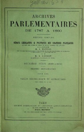 Archives parlementaires. 2.Serie : 1800 - 1860 : de 1787 à 1860 ; recueil complet des débats législatifs et politiques des Chambres Françaises. 62