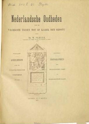 Nederlandsche Oudheden van de vroegste tijden tot op Karel den Groote, [1]. Friesland