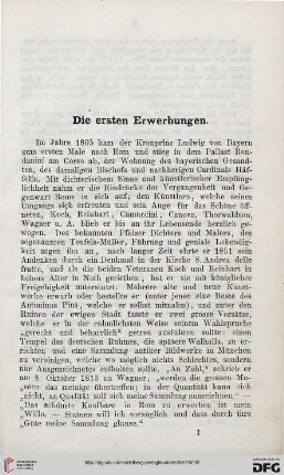 Die ersten Erwerbungen