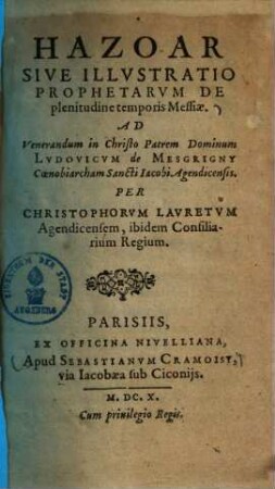 Hazoar sive illustratio prophetarum de plenitudine temporis Messiae ...