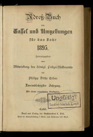 Jg. 62.1895: Adreß-Buch von Cassel und Umgebungen : für das Jahr 1895