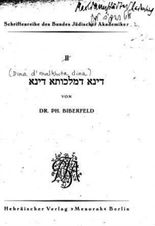 Dina di-malkhuta dina / von Ph. Biberfeld