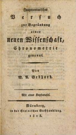 Fragmentarischer Versuch zur Begründung ... der Chronometrie
