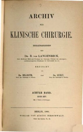 Archiv für klinische Chirurgie. 8. 1866/68 (1867), H. 1