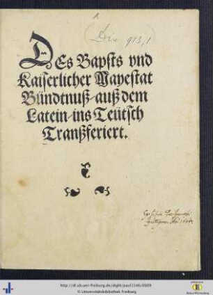Des Bapsts vnd Kaiserlicher Mayestat Bündtnuß : auß dem Latein ins Teütsch Tranßferiert