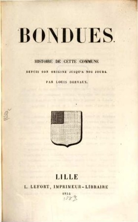 Bondues : Histoire de cette commune depuis son origine jusqu' à vos jours