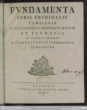 Fundamenta Iuris Criminalis Cambialis Ecclesiastici Protestantium Et Feudalis