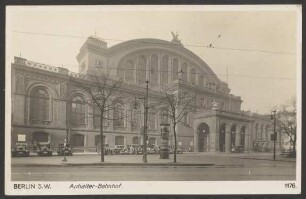 Ansichtskarte "Berlin S.W. Anhalter Bahnhof"