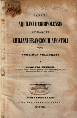 Sancti Aquilini Herbipolensis et sancti Chiliani Franco Apostoli vita