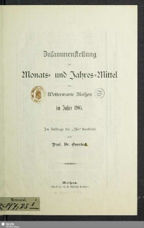 1905: Zusammenstellung der Monats- und Jahres-Mittel der Wetterwarte Meißen : im Jahre ...