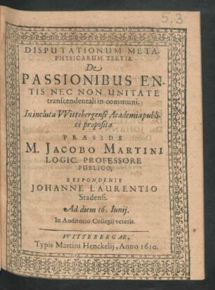 Disputationum Metaphysicarum Tertia De Passionibus Entis Nec Non Unitate transcendentali in communi