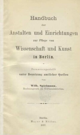 Handbuch der Anstalten und Einrichtungen zur Pflege von Wissenschaft und Kunst in Berlin