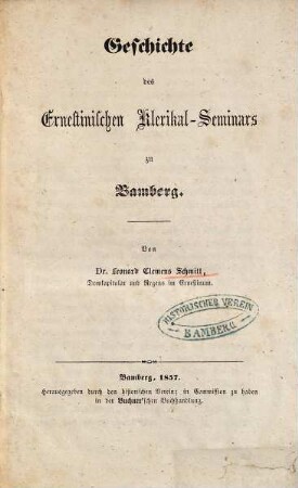 Geschichte des Ernestinischen Klerikal-Seminars zu Bamberg