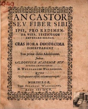 An castor ... sibi ipsi pro redimenda vita testiculos amputare soleat, disp.
