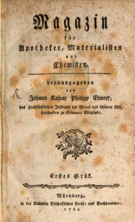 Magazin für Apotheker, Materialisten und Chemisten. 1. 1785