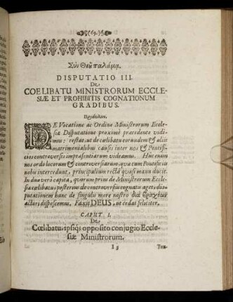 Disputatio III. De Coelibatu Ministrorum Ecclesiae Et Prohibitis Cognationum Gradibus