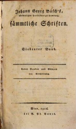 Johann Georg Büsch's sämtliche Schriften. Siebenter Band, Über Banken und Münzen, 2te Abtheilung