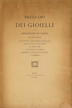 Degli ori e dei gioielli nella esposizione di Parigi del 1878, rapporto di Alessandro Castellani