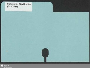 Schmölln: [Handschriftenkatalog der RISM-Arbeitsstelle Dresden]