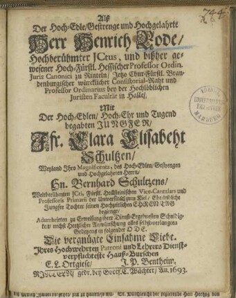 Als Der Hoch-Edle, Gestrenge und Hochgelahrte Herr Henrich Bode, Hochberühmter JCtus, und bißher gewesener Hoch-Fürstl. Hessischer Professor Ordin. Juris Canonici zu Rinteln, ...