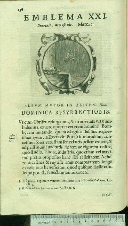 Emblema XXI. Surrexit, non est h îc. Marc.16. Albvm Mvtor In Alitem Horat.Dominica Resvrrectionis.