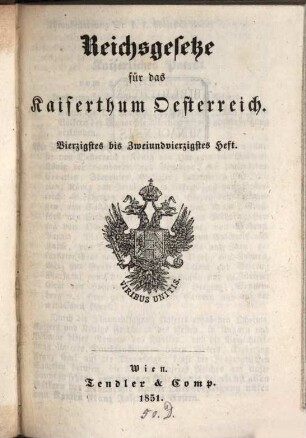 Reichsgesetze für das Kaiserthum Österreich, 14. 1851 = H. 40 - 42