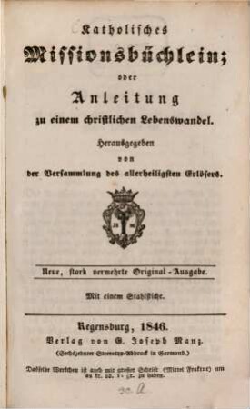 Katholisches Missionsbüchlein oder Anleitung zu einem christlichen Lebenswandel