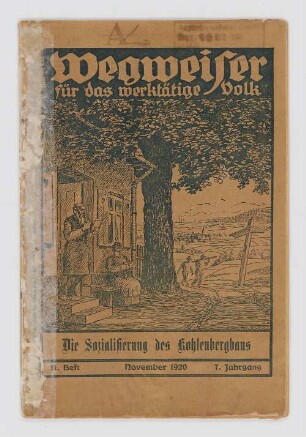 "Wegweiser für das werktätige Volk. Die Sozialisierung des Kohlenbergbaus"