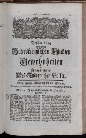 Beschreibung der heutigen Gottesdienstlichen Pflichten und Gewohnheiten der Abgöttischen West-Indianischen Völker. Dritter Haupt-Abtheilung sechster Abschnitt