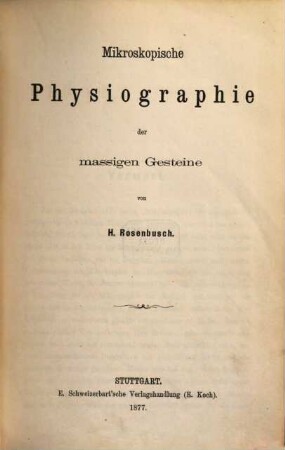 Mikroskopische Physiographie der Mineralien und Gesteine : ein Hülfsbuch bei mikroskopischen Gesteinsstudien, 2. Mikroskopische Physiographie der massigen Gesteine