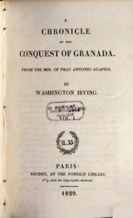 A chronicle of the Conquest of Granada : in two volumes. 1