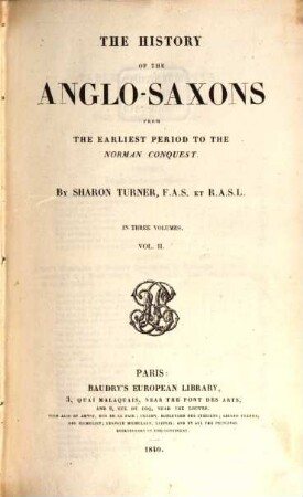 The history of the Anglo-Saxons : from the earliest period to the Norman conquest ; in three volumes, 2