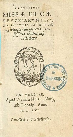 Sacrificii Missae Et Caeremoniarvm Eivs, Ex Sanctis Patribvs, assertio