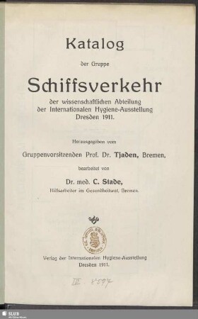 Katalog der Gruppe Schiffsverkehr der wissenschaftlichen Abteilung der Internationalen Hygiene-Ausstellung Dresden 1911