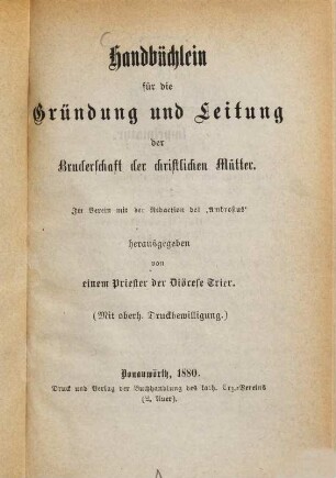 Handbüchlein für die Gründung und Leitung der Bruderschaft der christlichen Mütter